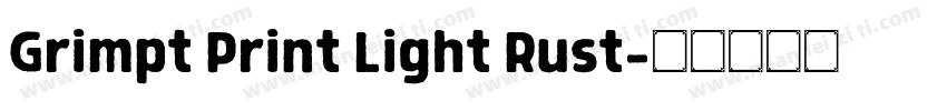 Grimpt Print Light Rust字体转换
